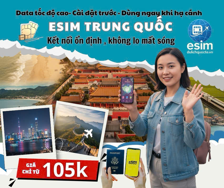 eSIM Du Lịch Trung Quốc: Cẩm Nang Kết Nối Internet Không Gián Đoạn